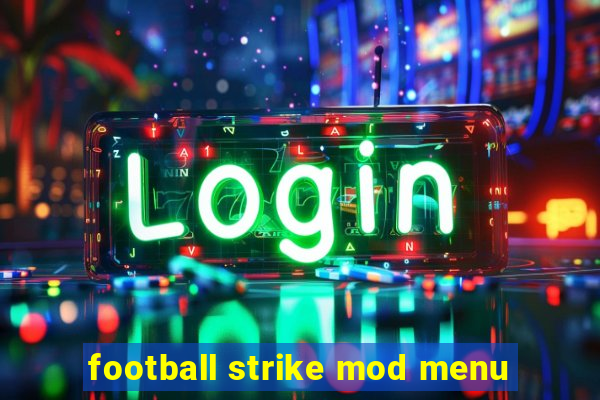 football strike mod menu